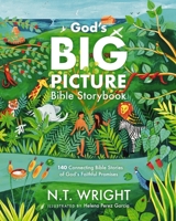 God's Big Picture Bible Storybook: 140 Connecting Bible Stories of God's Faithful Promises 1400246873 Book Cover