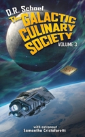 The Galactic Culinary Society: Volume 3 1739041267 Book Cover