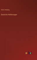 Deutsche Heldensagen 3846001724 Book Cover