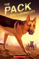Dogs of the Drowned City #2: The Pack 0545276462 Book Cover