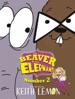 The Beaver and the Elephant Number Two 1444013025 Book Cover