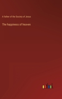 The happiness of heaven 3368120069 Book Cover