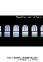 Two Centuries of Soho 1016953860 Book Cover