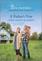 A Father's Vow: An Uplifting Inspirational Romance 133559731X Book Cover