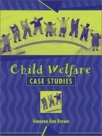 Child Welfare Case Studies 0205319092 Book Cover