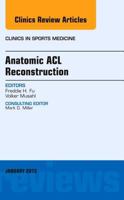 Anatomic ACL Reconstruction, an Issue of Clinics in Sports Medicine, E-Book 145577331X Book Cover