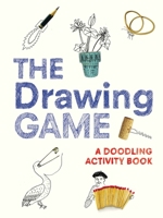 The Drawing Game: A Doodling Activity Book 1786275163 Book Cover