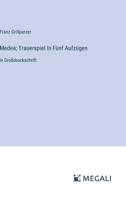 Medea; Trauerspiel In Fünf Aufzügen: in Großdruckschrift (German Edition) 3387314310 Book Cover