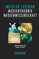 Metzler Lexikon Medientheorie / Medienwissenschaft 3476017613 Book Cover