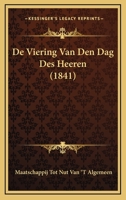 De Viering Van Den Dag Des Heeren (1841) 1160063273 Book Cover