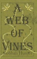 A Web of Vines B0GM969TQC Book Cover