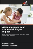 Atteggiamento degli studenti di lingua inglese (Italian Edition) 6206947823 Book Cover