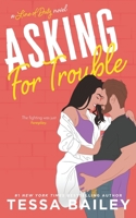 Asking for Trouble (A Line of Duty Novel) (Entangled Brazen) 1495287769 Book Cover