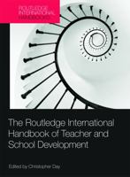 The Routledge International Handbook of Teacher and School Development 0415669707 Book Cover