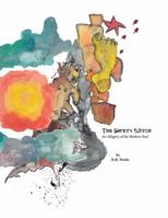 The Safety Witch: An Allegory of the Modern Soul 0965700593 Book Cover