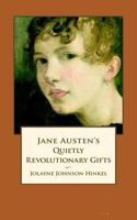 Jane Austen's Quietly Revolutionary Gifts 1492345385 Book Cover