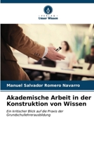 Akademische Arbeit in der Konstruktion von Wissen (German Edition) 6206954889 Book Cover