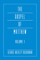 The Gospel of Matthew, Volume 1 1597528668 Book Cover
