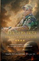 THE VERY VERY BEST BAD 4-STAR: My journey through contrasting military leadership styles 0797808167 Book Cover