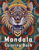 Mandala Coloring Book: More Than 50 Stress Relieving Designs Animals, Mandalas And So Much More: Coloring Book For Adults Relaxation / Hardba B08L9W1TH7 Book Cover