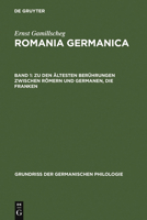 Zu Den Altesten Beruhrungen Zwischen Romern Und Germanen, Die Franken 3110026805 Book Cover