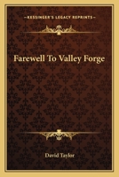 Farewell To Valley Forge B0006AU97S Book Cover