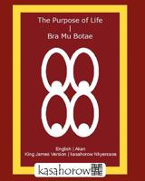 The Purpose of Life - Bra Mu Botae 9988037643 Book Cover