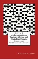 Introduction to Boolean Algebra and Switching Circuits 0884930092 Book Cover