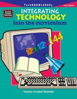 Integrating Technology into the Curriculum 1576901882 Book Cover