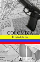 Colombia, El Pais de la Risa 1456484273 Book Cover