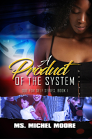 A Product of the System 1622866630 Book Cover