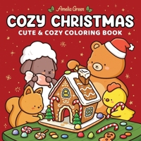 Cozy Christmas: Cute & Cozy Coloring Book for Adults and Teens 1964113326 Book Cover