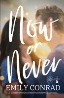 Now or Never 1957455071 Book Cover