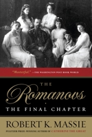 The Romanovs: The Final Chapter 0345406400 Book Cover