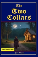 The Two Collars 0890844410 Book Cover