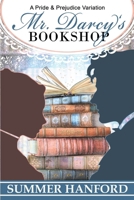 Mr. Darcy's Bookshop: A Pride and Prejudice Variation (Pride & Prejudice Variations) B0CSFHCW83 Book Cover