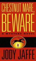 Chestnut Mare, Beware (Natalie Gold Series) 0804115524 Book Cover