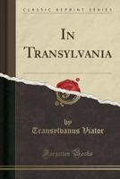 In Transylvania 1334283834 Book Cover