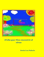 El día que Nico encontró el virus (Spanish Edition) B0884JYG4M Book Cover