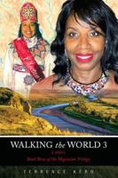 Walking the World 3: A Novel, Book Three of the Migration Trilogy 1478796200 Book Cover