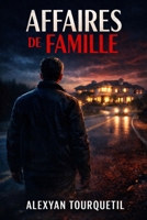 Affaires de famille (French Edition) B0GPNMBGFN Book Cover