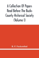 A Collection Of Papers Read Before The Bucks County Historical Society 9354447813 Book Cover