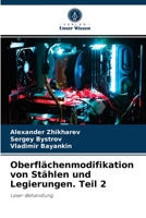Oberflächenmodifikation von Stählen und Legierungen. Teil 2: Laser-Behandlung 6203729310 Book Cover