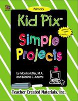 Kid Pix.. Simple Projects 157690413X Book Cover