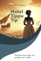 Hotel Tippu Tip: The time has come, my people. Let's walk! B0DVR5KP92 Book Cover