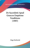 De Sacerdotii Apud Graecos Emptione Venditione (1885) 1160410747 Book Cover