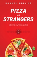 Pizza and Strangers 0578386739 Book Cover
