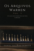 Os Arquivos Warren Vol.3: 23 casos desconhecidos de Ed & Lorraine (Portuguese Edition) B0HFZ53B3C Book Cover