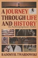 A Journey Through Life and History 1964686091 Book Cover