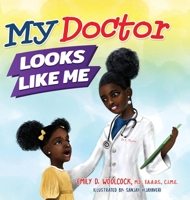 My Doctor Looks Like Me 1735931942 Book Cover